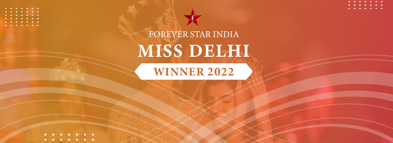 Miss Delhi 2022 Winner